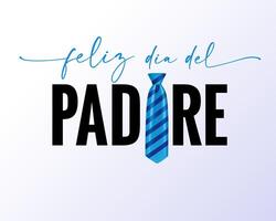 feliz dia del padre Espagnol du père journée Créatif félicitations avec 3d cravate. social médias chronologie Publier vecteur