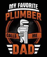 mon préféré plombier appels moi papa T-shirt conception. plombier papa T-shirt conception vecteur
