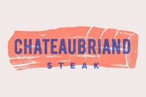 steak, Châteaubriand. affiche avec steak silhouette, texte chateaubriand vecteur