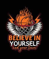 croyez dans toi même et votre équipe basketball T-shirt conception vecteur