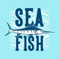 conception de t-shirt poisson de mer avec illustration vintage de poisson marlin vecteur