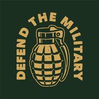 la typographie de slogan vintage défend les militaires pour la conception de t-shirts vecteur