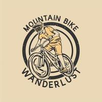 logo design vtt wanderlust avec illustration vintage de vététiste vecteur