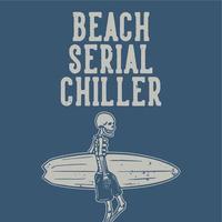 t-shirt design plage refroidisseur série avec squelette portant planche de surf illustration vintage vecteur