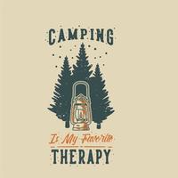 le camping typographie slogan vintage est ma thérapie préférée pour la conception de t-shirt vecteur