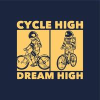 cycle de conception de t-shirt haut de rêve avec astronaute à vélo illustration vintage vecteur