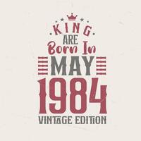 Roi sont née dans mai 1984 ancien édition. Roi sont née dans mai 1984 rétro ancien anniversaire ancien édition vecteur