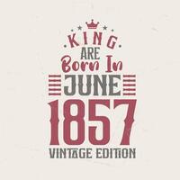 Roi sont née dans juin 1857 ancien édition. Roi sont née dans juin 1857 rétro ancien anniversaire ancien édition vecteur