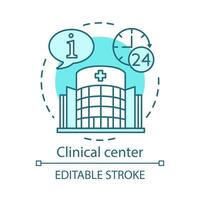 icône de concept de centre clinique. illustration de ligne mince d'idée de médecine et de soins de santé. système d'information hospitalier. soins et aide aux patients. 24 heures de travail. dessin de contour isolé de vecteur. trait modifiable vecteur