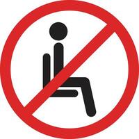 faire ne pas asseoir ici icône . interdit séance signe . non séance signe . illustration vecteur