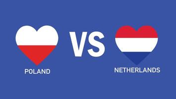 Pologne et Pays-Bas rencontre conception cœur drapeau européen nations 2024 équipes des pays européen Allemagne Football symbole logo illustration vecteur