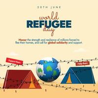 monde réfugié journée 20e juin bannière. monde réfugié journée bannière, social médias Publier avec tentes, Terre globe, barbelé câble clôture. conceptuel bannière à soutien, comprendre, Aidez-moi réfugiés, migrant personnes. vecteur