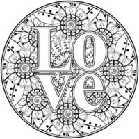 mots d'amour avec des fleurs de mehndi pour l'ornement de griffonnage de page de livre de coloriage vecteur