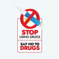 Arrêtez en utilisant drogues, dire non à drogues. 26e juin monde drogue journée étiqueter, autocollant, bannière avec une banni signe sur seringue. dire non à drogues. vecteur