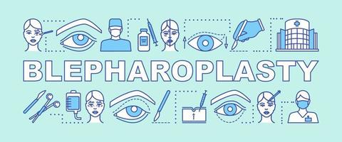 bannière de concepts de mot blépharoplastie. Chirurgie des paupières. réparation chirurgicale des paupières. présentation, site web. idée de typographie de lettrage isolé avec des icônes linéaires. illustration de contour de vecteur