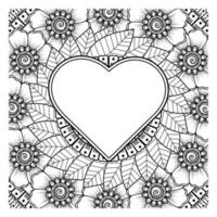fleur de mehndi avec cadre en forme de coeur. décoration en ornement oriental ethnique, doodle. vecteur
