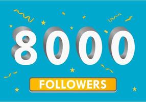 illustration numéros 3d pour les médias sociaux 8k aime merci, célébrant les fans des abonnés. bannière avec 8000 abonnés vecteur