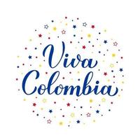 viva colombia vive la colombie lettrage en espagnol. fête de l'indépendance colombienne célébrée le 20 juillet. modèle vectoriel pour affiche de typographie, bannière, carte de voeux, flyer