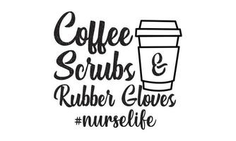 gommages au café et gants en caoutchouc infirmière à café, vie d'infirmière vecteur