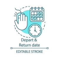 icône de concept de date de départ et de retour. illustration de fine ligne idée d'assurance voyage. horaires et horaires des vols. voyage en avion, voyage en avion. dessin de contour isolé de vecteur. trait modifiable vecteur