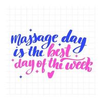 le jour du massage est le meilleur jour de la semaine vecteur