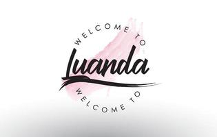 luanda bienvenue au texte avec un coup de pinceau rose aquarelle vecteur