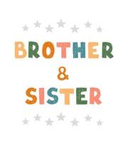 frères et sœurs - affiche de pépinière amusante dessinée à la main avec lettrage vecteur
