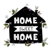 home sweet home - affiche amusante dessinée à la main avec lettrage vecteur