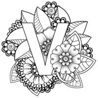 lettre v avec fleur de mehndi. ornement décoratif en oriental ethnique. contour illustration vectorielle de dessin à la main. vecteur