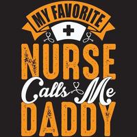 mon infirmière préférée m'appelle papa vecteur