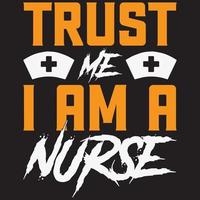 Croyez-moi, je suis une infirmière vecteur