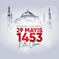 29 mai 1453 istanbul'un fethi kutlu olsun. 29 mai heureuse victoire d'istanbul. vecteur