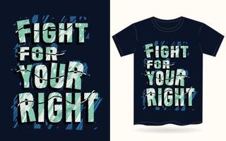 combattez pour votre bonne typographie pour t shirt.eps vecteur