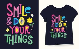 souriez et faites vos choses typographie pour t-shirt vecteur