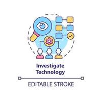 enquêter sur l'icône de concept de technologie. identifier et examiner le problème. illustration de la ligne mince de l'idée abstraite de la mise en œuvre de nouvelles solutions. dessin de couleur de contour isolé de vecteur. trait modifiable vecteur