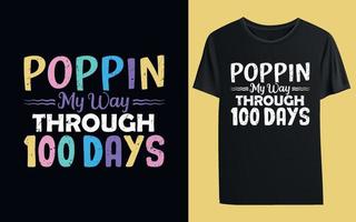 poppin mon chemin à travers 100 jours t-shirt vecteur