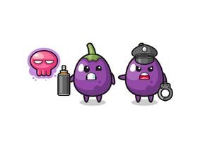 dessin animé d'aubergine faisant du vandalisme et attrapé par la police vecteur