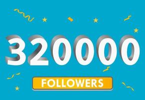 illustration numéros 3d pour les médias sociaux 320k aime merci, célébrant les fans des abonnés. bannière avec 320000 followers vecteur