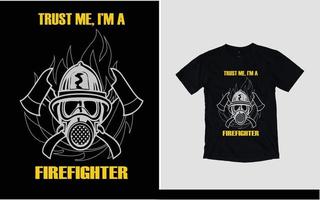 croyez-moi, je suis un design de t-shirt de pompier vecteur