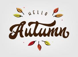 jolie citation de lettrage à la main 'hello autumn' décorée par des feuilles esquissées. parfait pour les affiches, bannières, cartes, impressions, invitations, brochures de vente, festivals, etc. eps 10 vecteur