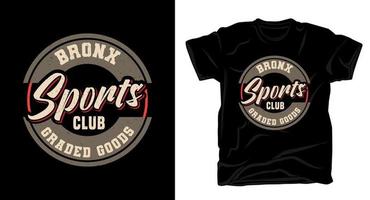 conception de t-shirt de typographie du club de sport du bronx vecteur