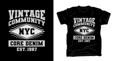 conception de t-shirt de typographie communautaire vintage vecteur