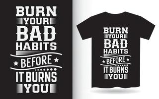 citation de motivation sur la conception de lettrage de mauvaises habitudes pour t-shirt vecteur
