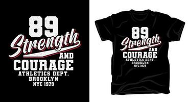 quatre-vingt-neuf typographie de force et de courage pour la conception de t-shirts vecteur