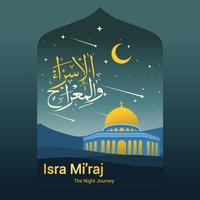 isra et mi'raj le prophète du voyage nocturne muhammad. illustration de conception islamique pour affiche, salutation, flyer. vecteur