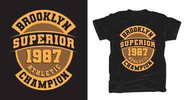 conception de t-shirt de typographie supérieure de brooklyn vecteur