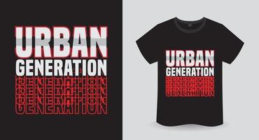 conception d'impression de t-shirt de typographie moderne de génération urbaine vecteur
