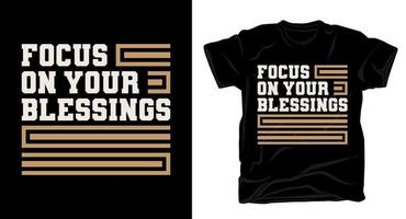 concentrez-vous sur la conception de t-shirt de typographie de bénédictions vecteur
