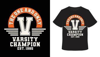 le seul et unique design de t-shirt de typographie de champion universitaire vecteur