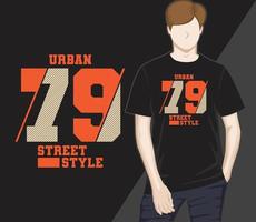 conception de t-shirt de typographie urbaine soixante dix neuf street style vecteur